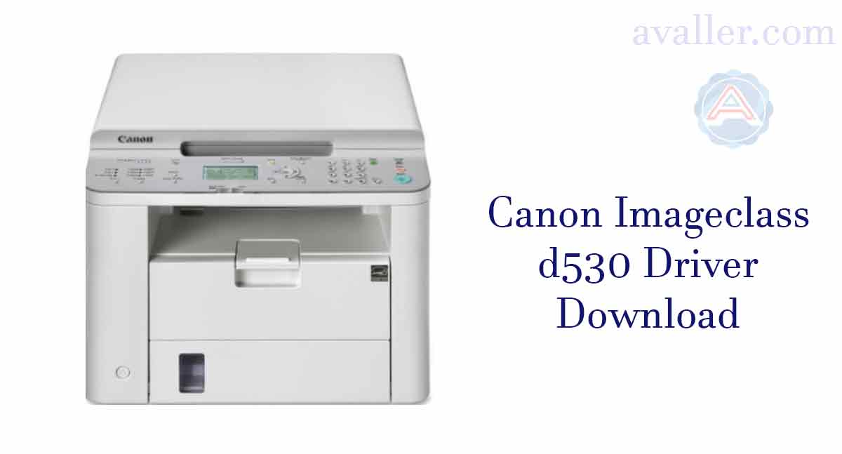 Canon Imageclass d530 Driver